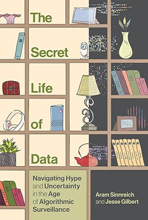 “The Secret Life of Data” book cover. "The Secret Life of Data" book cover.